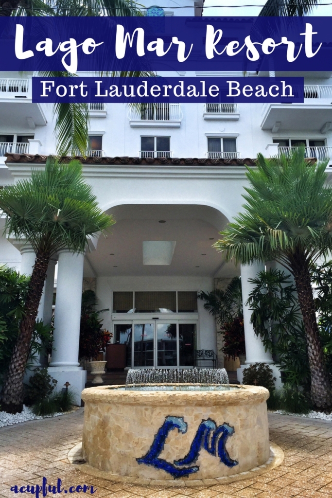 Lago Mar Beach Resort Fort lLauderdale Florida | Acupful.com travel blog | Mandy Carter travel writer | Florida travel blogger | Fort Lauderdale Hotels | Family Friendly hotels in FOrt Lauderdale | Ft Lauderdale beach vacation