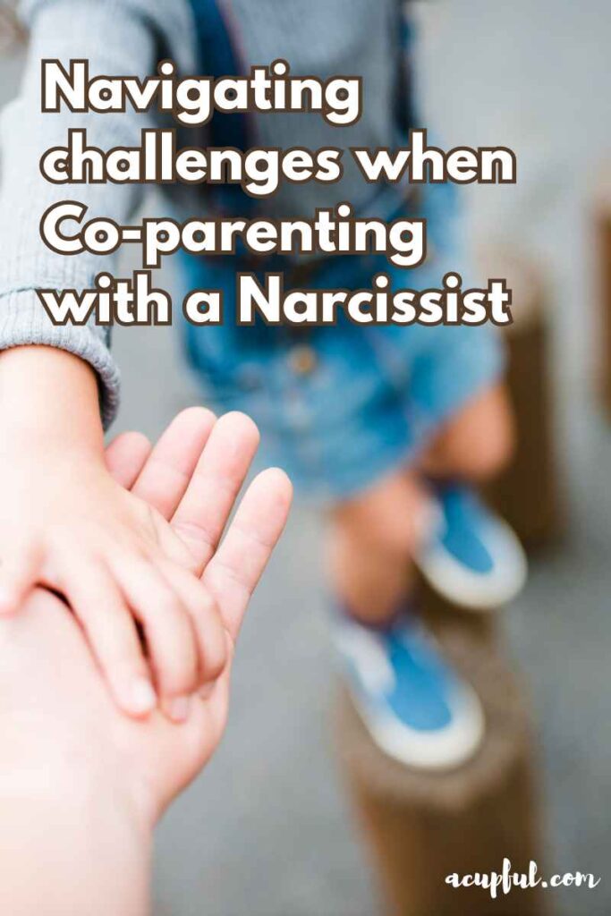 coparenting with a narcissist | mandy carter | acupful | divorced mom